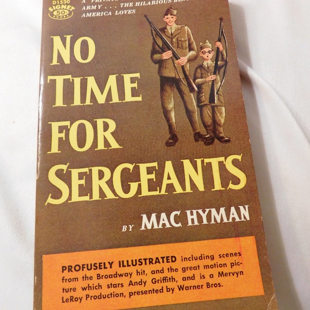 NO TIME FOR SERGEANTS by Mac Hyman Vintage Book 1958